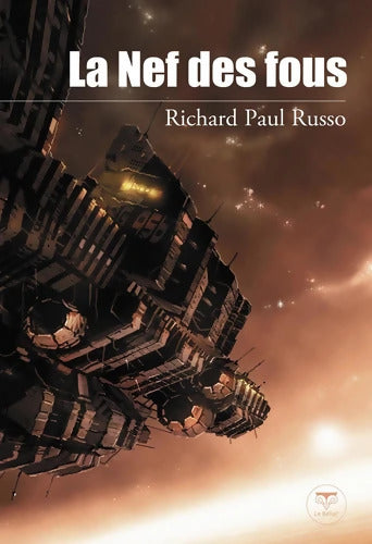 La nef des fous - Richard Paul Russo - Livre
