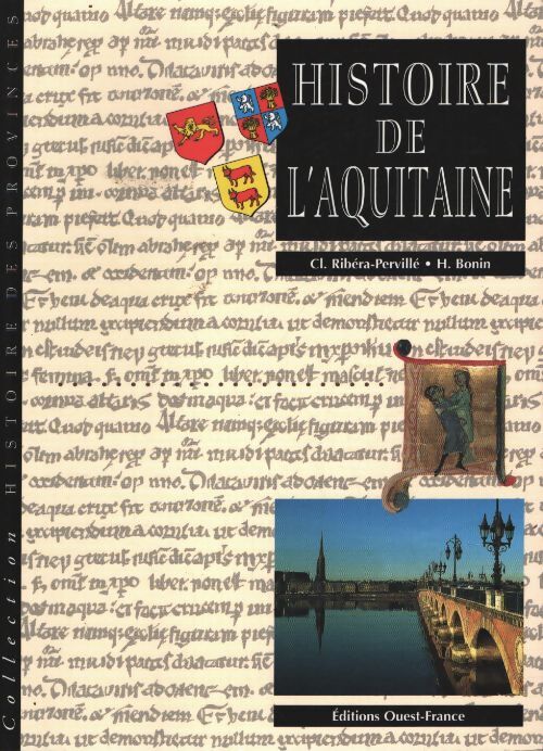 Histoire de l'aquitaine - Hubert Bonin - Livre