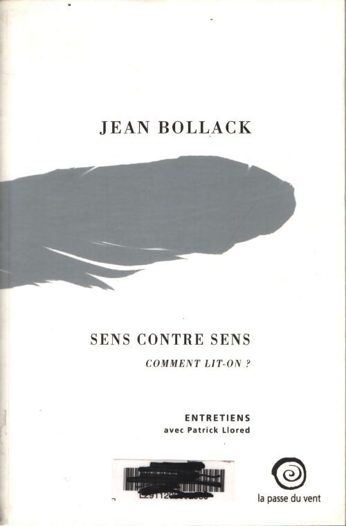 Sens contre sens - comment lit-on ? entretiens avec patrick llored - Llored - Livre