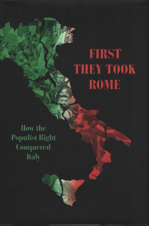 First they took Rome : How the populist right conquered italy - David Broder - Livre