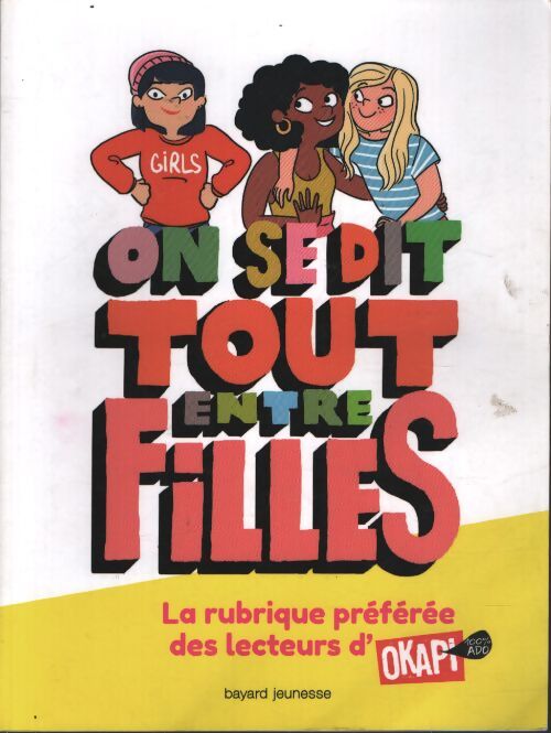 On se dit tout entre filles - Sandrine Pouverreau - Livre