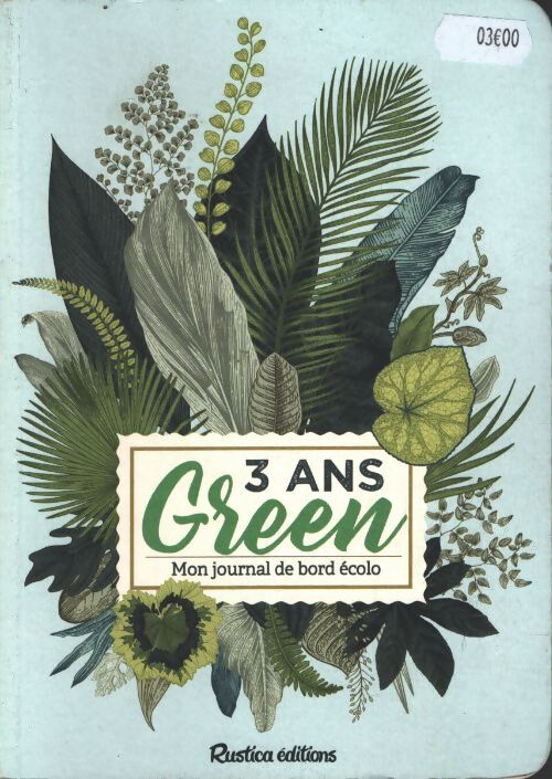 3 ans green : Mon journal de bord écolo - Julie Parpaillon - Livre
