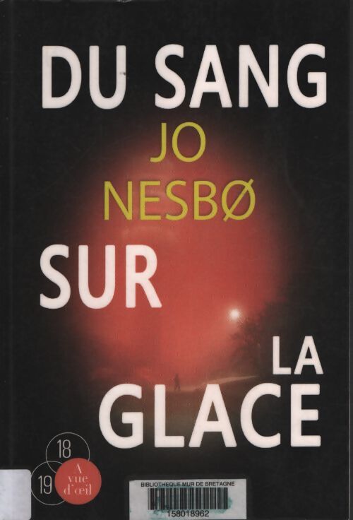 Du sang sur la glace - Jo Nesbo - Livre