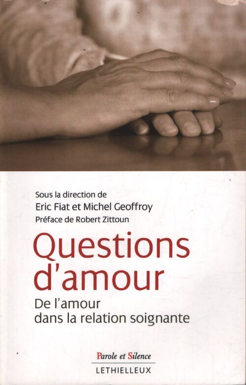 Questions d'amour : De l'amour dans la relation soignante - Eric Fiat - Livre