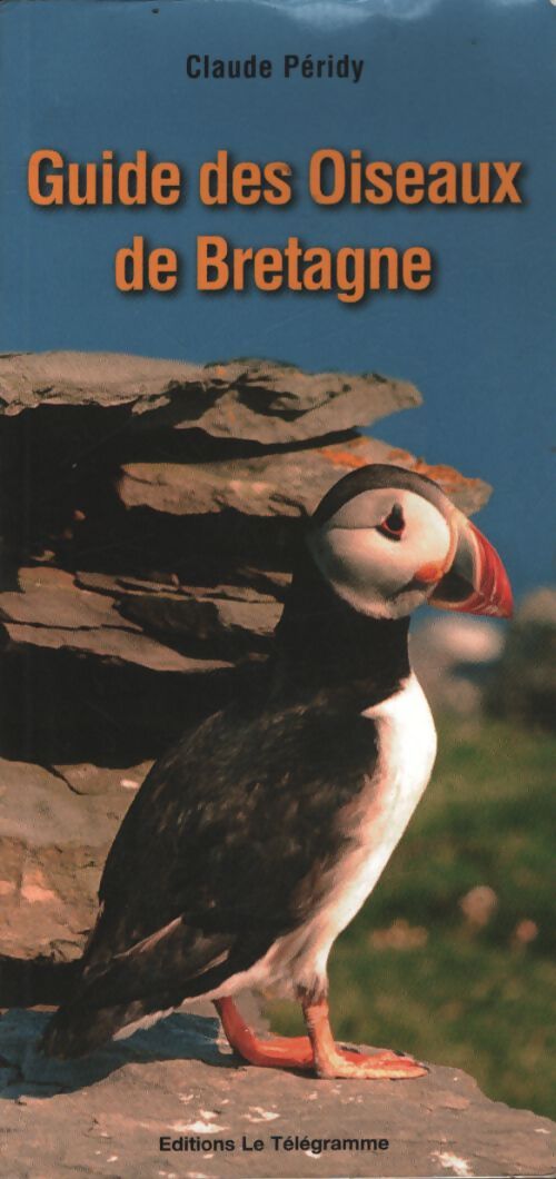 Guide des oiseaux de Bretagne - Peridy Claude - Livre