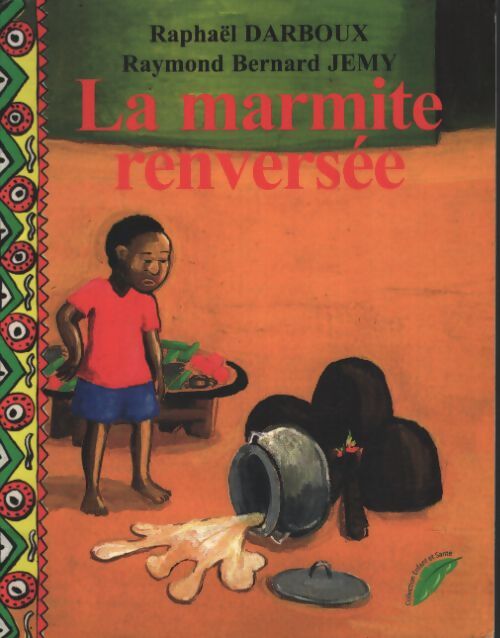 La marmite renversée - Raphaël Darboux - Livre