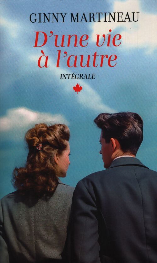 D'une vie à l'autre - Ginny Martineau - Livre