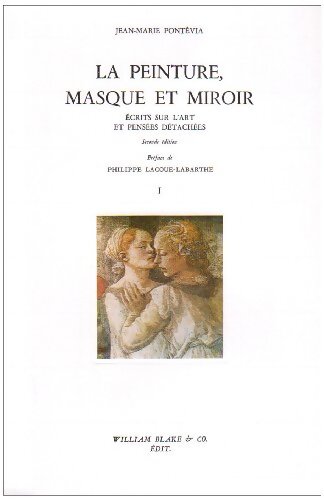 Ecrits sur l'art et pensées détachées Tome I - Jean-Marie Pontevia - Livre