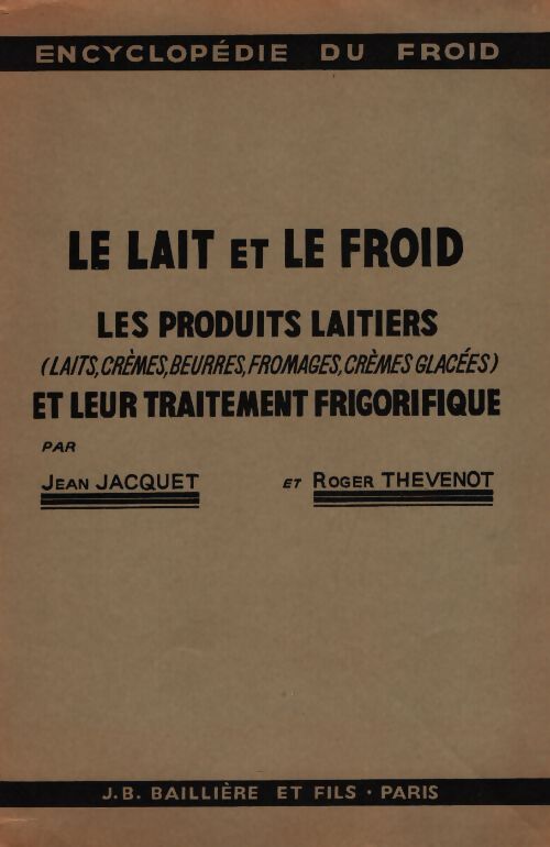 Le lait et le froid - Jean Jacquet - Livre