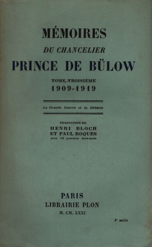 Mémoires du chancelier prince de Bülow Tome III - Henri Bloch - Livre