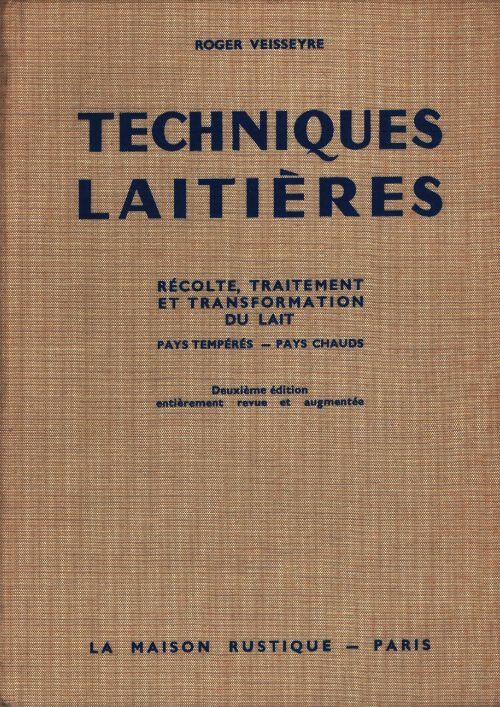 Techniques laitières - Roger Veisseyre - Livre