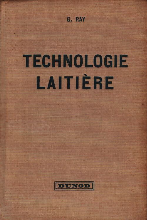 Technologie laitière - G Ray - Livre