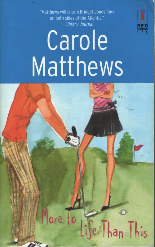 More to life than this - Carole Matthews - Livre