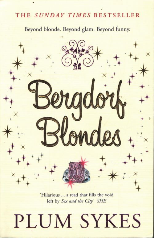 Bergdorf blondes - Plum Sykes - Livre