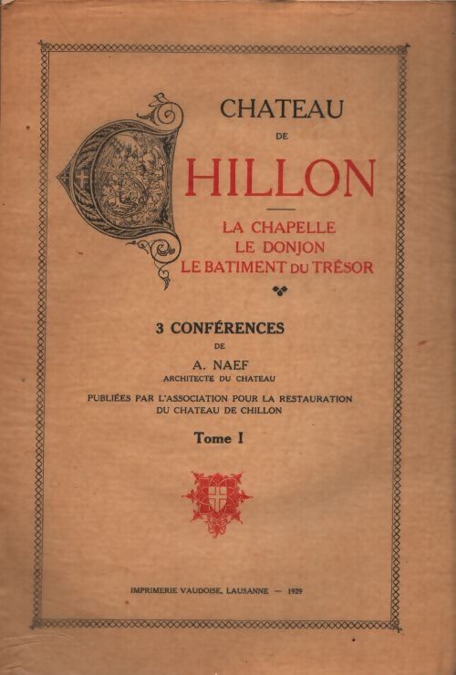Château de Chillon Tome I - Collectif - Livre