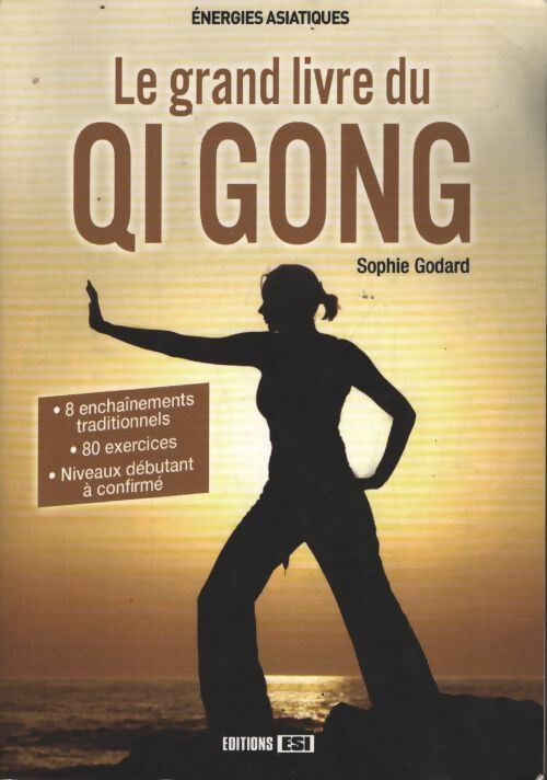 Grand livre du qi gong - GODARD Sophie - Livre