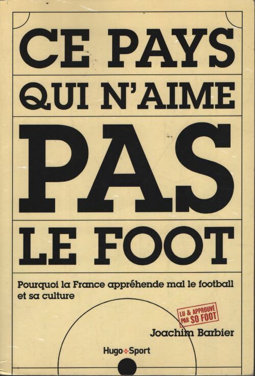 Ce pays qui n'aime pas le foot - Joachim Barbier - Livre