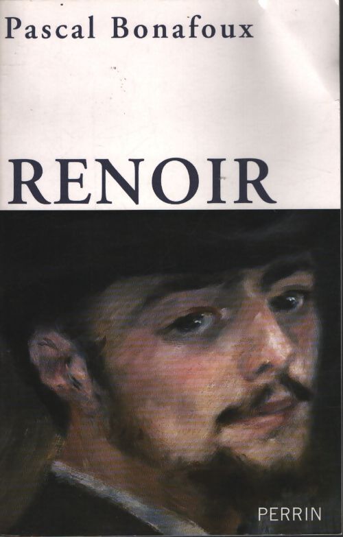 Renoir - Pascal Bonafoux - Livre