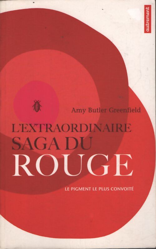 L'extraordinaire saga du rouge - Amy Butler Greefield - Livre