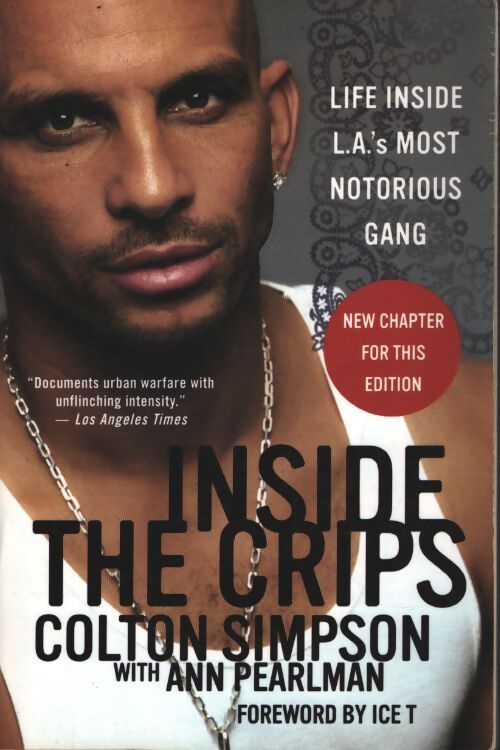 Inside the crips : Life inside l. A. 's most notorious gang by simpson colton paperback - Colton Simpson - Livre