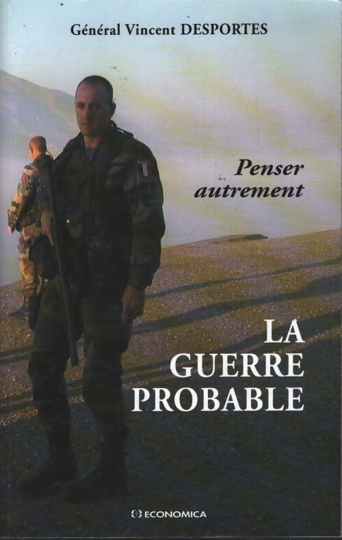 La guerre probable : Penser autrement - Vincent Desportes - Livre