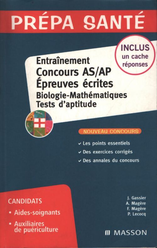 Entraînement épreuve écrite concours AS/AP biologie mathématiques tests d'aptitude - Jacqueline Gassier - Livre