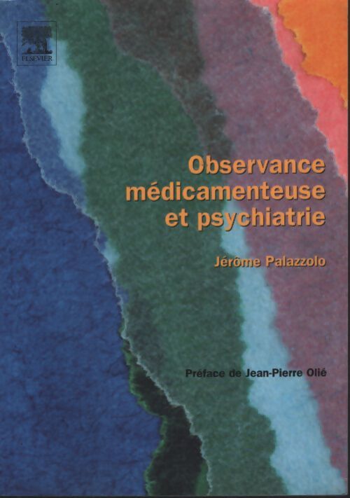 Observance médicamenteuse et psychiatrie - Jérôme Palazzolo - Livre
