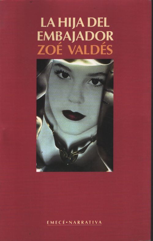 La hija del embajador - Zoé Valdés - Livre