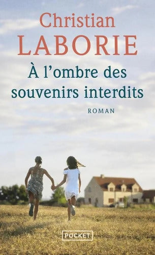 A l'ombre des souvenirs interdits - Christian Laborie - Livre