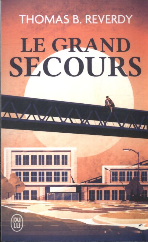 Le grand secours - Thomas B. Reverdy - Livre