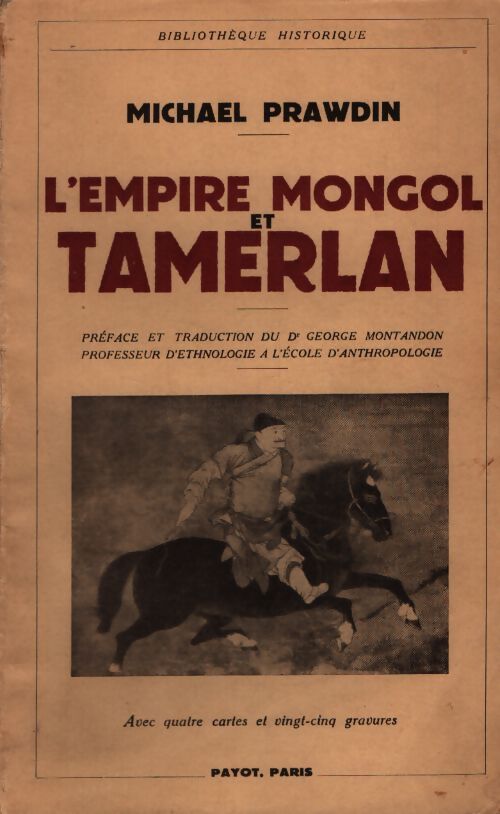 L'empire mongol et Tamerlan - Michael Prawdin - Livre