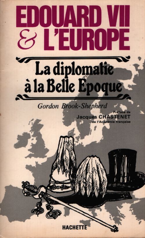 Edouard VII & l'Europe - Gordon Brook-Shepherd - Livre