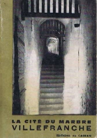La cité du marbre : Villefranche - Anny De Pous - Livre