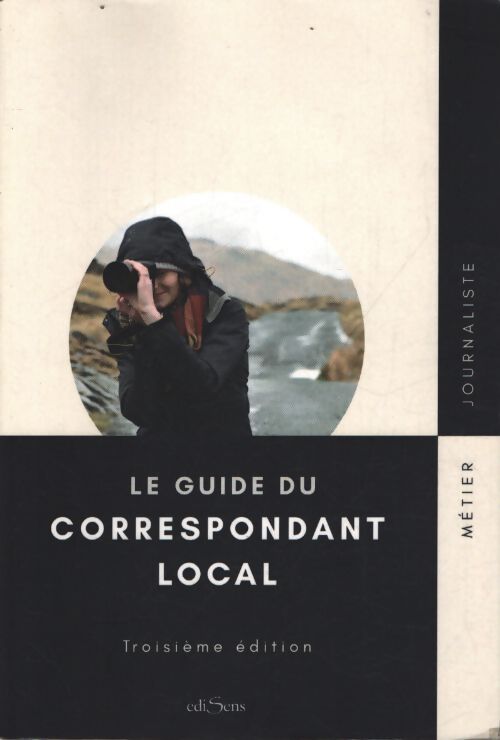 Le guide du correspondant local - Collectif - Livre