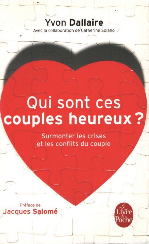 Qui sont ces couples heureux ? - Yvon Dallaire - Livre