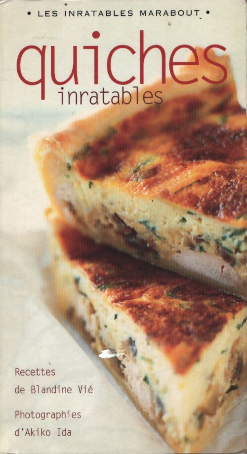 Quiches inratables - Blandine Vié - Livre