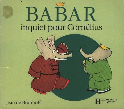 Babar inquiet pour Cornélius - Jean De Brunhoff - Livre