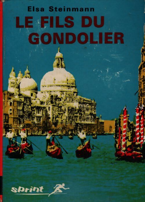 Le fils du gondolier - Elsa Steinmann - Livre