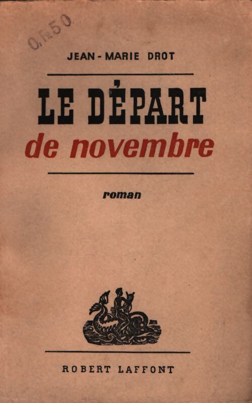 Le Depart De Novembre Jean Marie Drot Livre Livrenpoche le-depart-de-novembre-jean-marie-drot-livre-livrenpoche