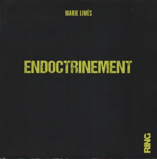 Endoctrinement - Marie Limes - Livre