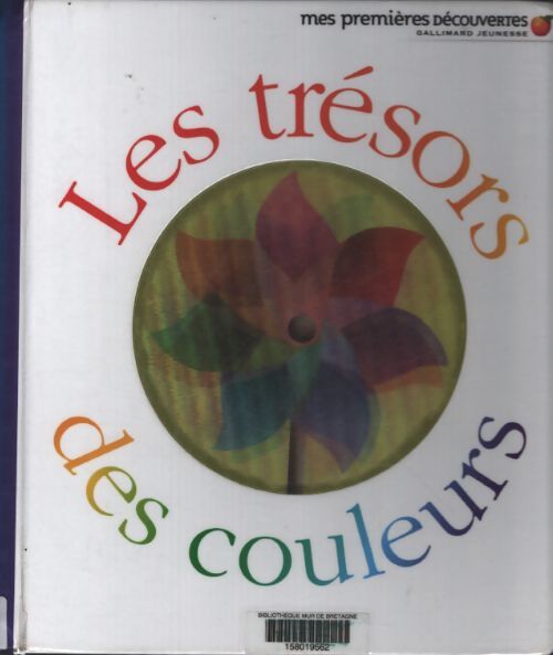 Les trésors des couleurs - mes premières découvertes - de 3 à 7 ans - delphine Badreddine - Livre