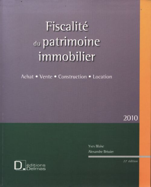 Fiscalité du patrimoine immobilier - Yves Blaise - Livre