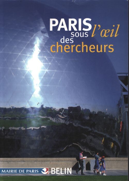 Paris sous l'oeil des chercheurs - France Guérin-pace - Livre