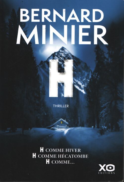 H : Le nouveau thriller événement de Bernard minier - Bernard Minier - Livre