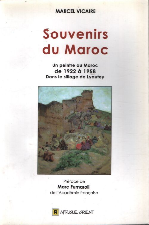 Souvenirs du Maroc - Marcel Vicaire - Livre