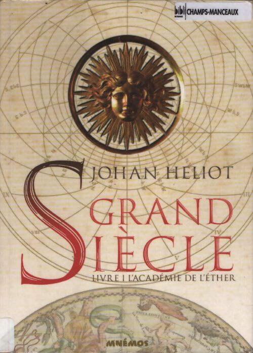 Grand siècle 1 - l'académie de l'ether - Johan Heliot - Livre