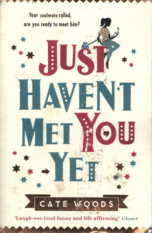 Just haven't met you yet - Cate Woods - Livre