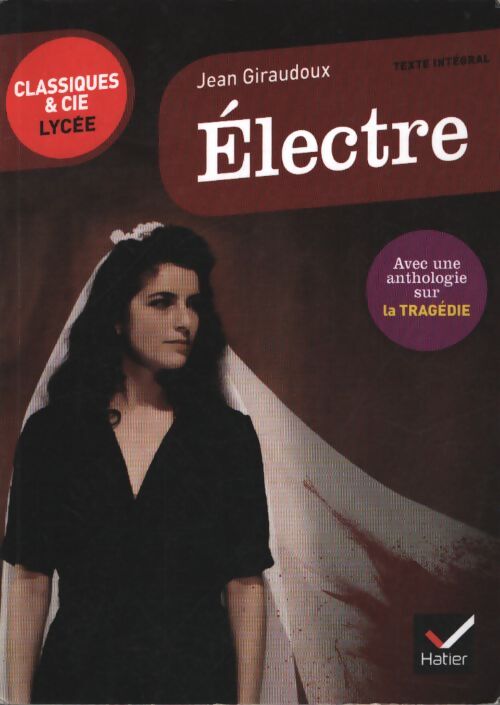 Électre : Suivi d'un parcours sur la tragédie - Jean Giraudoux - Livre