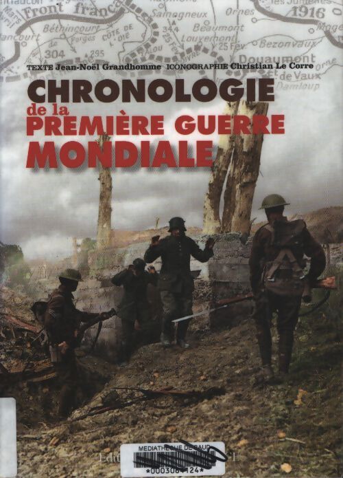 Chronologie de la première guerre mondiale - Jean-Noël Grandhomme - Livre