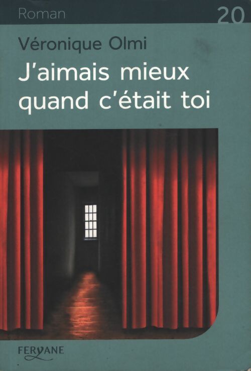 J'aimais mieux quand c'était toi - Véronique Olmi - Livre